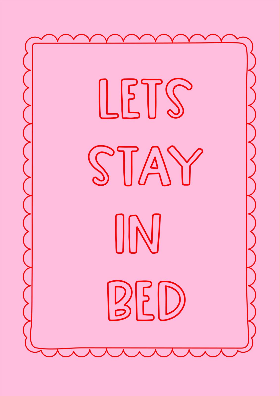 Poster - Let's Stay In Bed