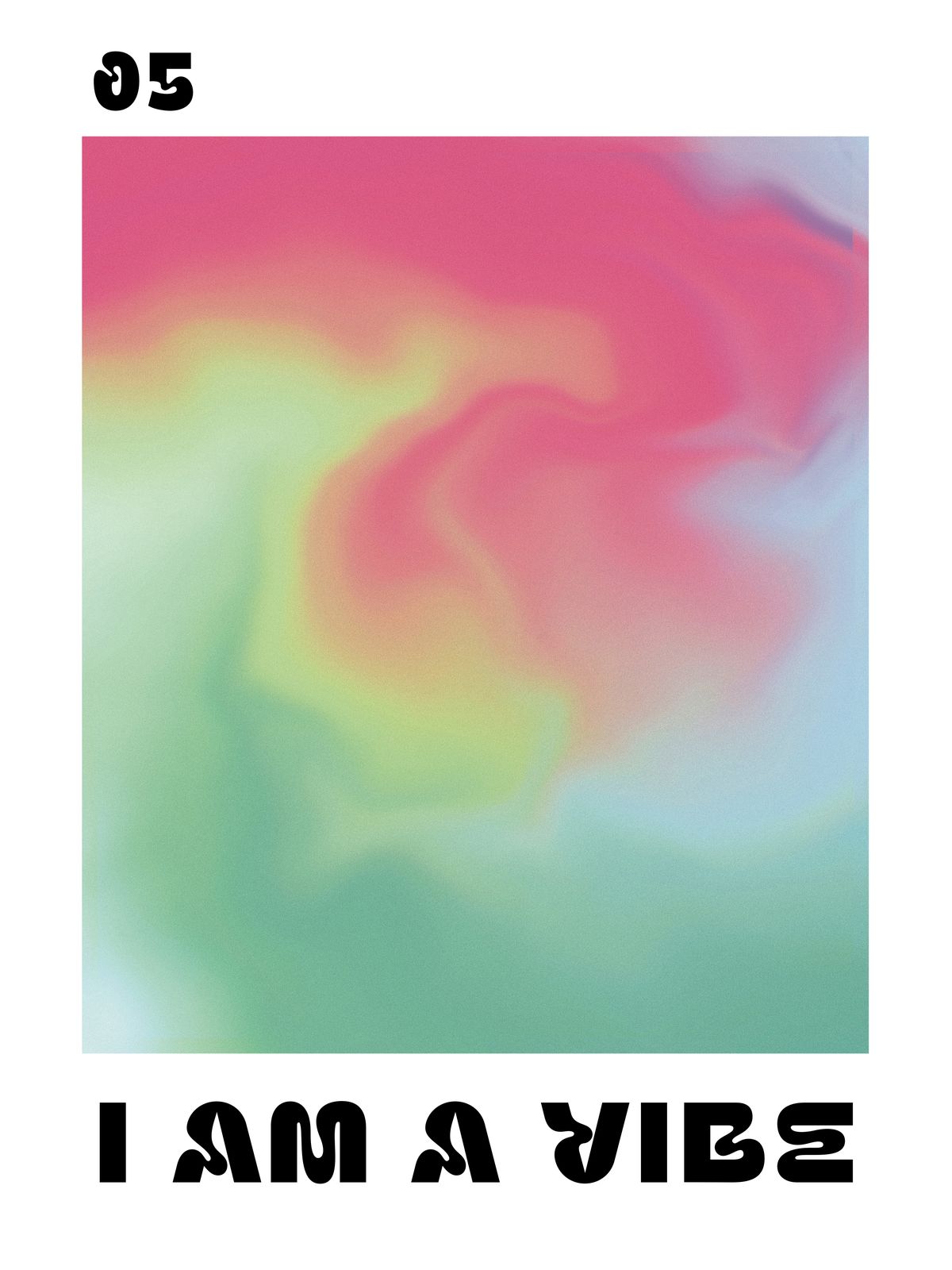 Poster - I Am a Vibe